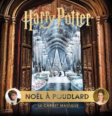 Harry Potter - Le Carnet Magique 6 : Noel A Poudlard