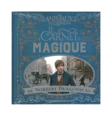 Animaux Fantastiques - Le Carnet Magique 1 : Norbert Dragonneau