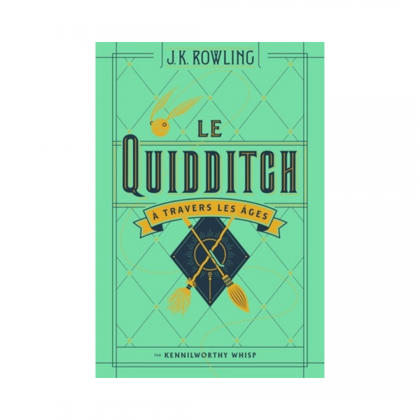 Le Quidditch à travers les âges par JK Rowling