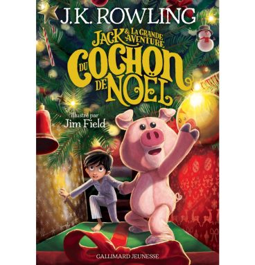 Livre - Jack et la grande aventure du cochon de Noël - JK Rowling
