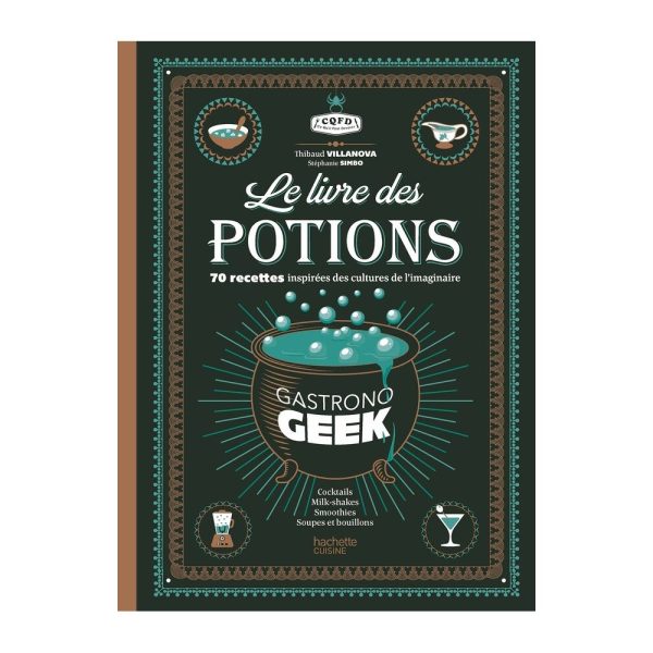 Livre de cuisine - Gastronogeek - Le livre des potions